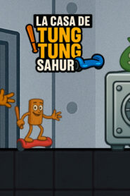 La Casa de Tung Tung Sahur