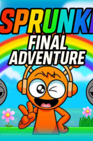 Sprunki Final Adventure